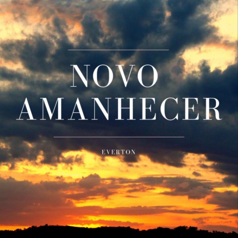 Novo Amanhecer | Boomplay Music