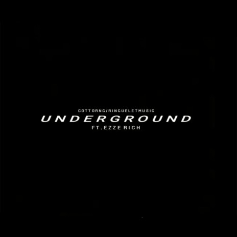 Underground ft. Ezze Rich | Boomplay Music