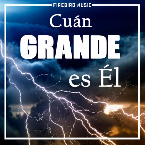 Cuan Grande es El | Boomplay Music