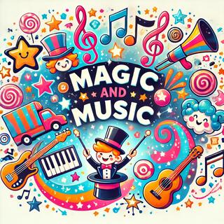 Magic and Music