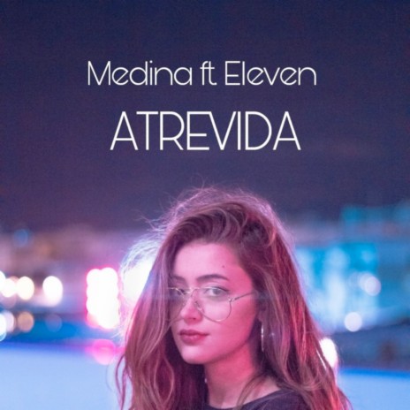 Atrevida ft. MC Eleven