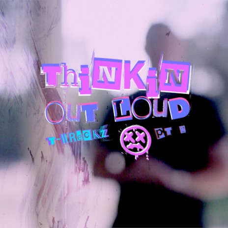 Thinkin Out Loud Pt2 | Boomplay Music