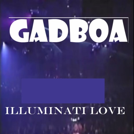 Illuminati Love | Boomplay Music