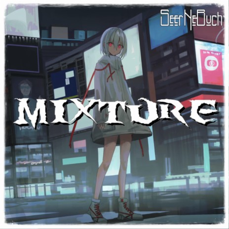 Mixture (edited) | Boomplay Music