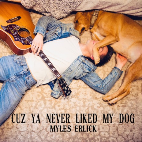 Cuz Ya Never Liked My Dog | Boomplay Music