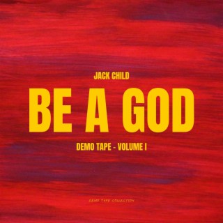 Be a God