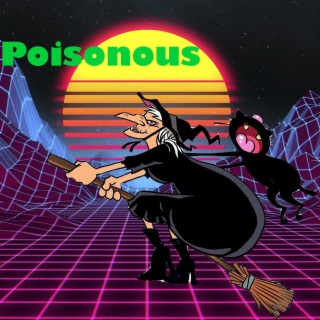 Poisonous