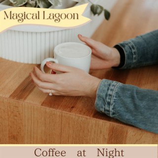 Coffee at Night