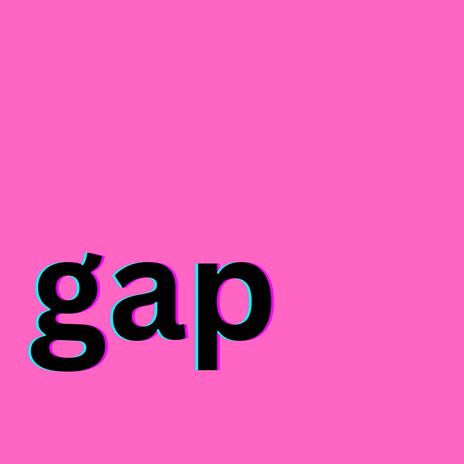 Gap | Boomplay Music