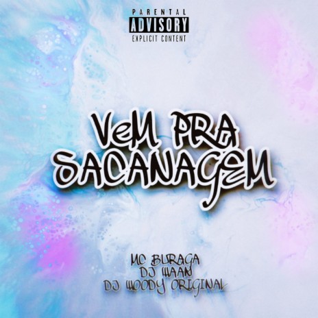 Vem pra Sacanagem (feat. MC Buraga) | Boomplay Music