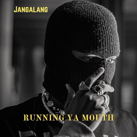 Running Ya Mouth | Boomplay Music