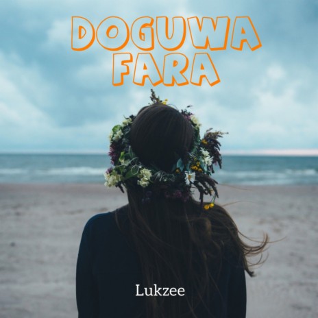 Doguwa Fara | Boomplay Music