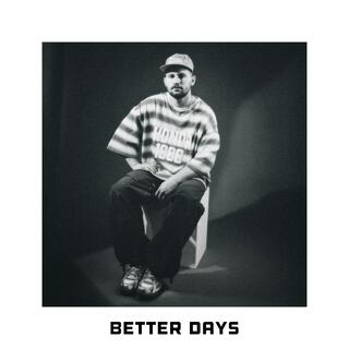 Better Days