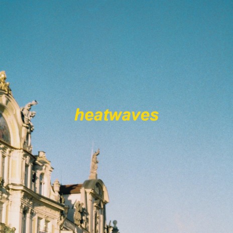 heat waves - lofi version | Boomplay Music