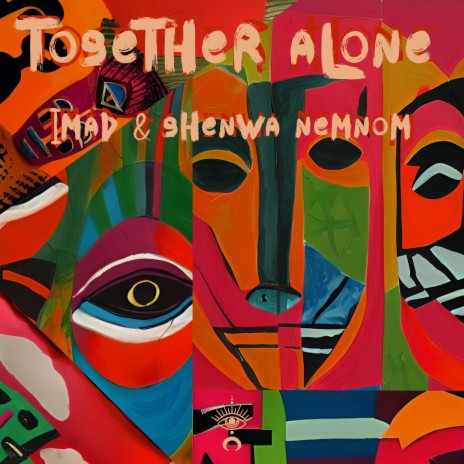 Together Alone ft. Ghenwa Nemnom