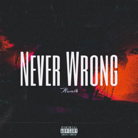 Never Wrong | Boomplay Music