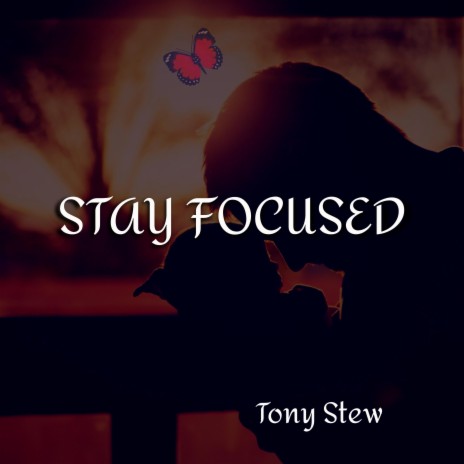 STAY FOCUSED | Boomplay Music