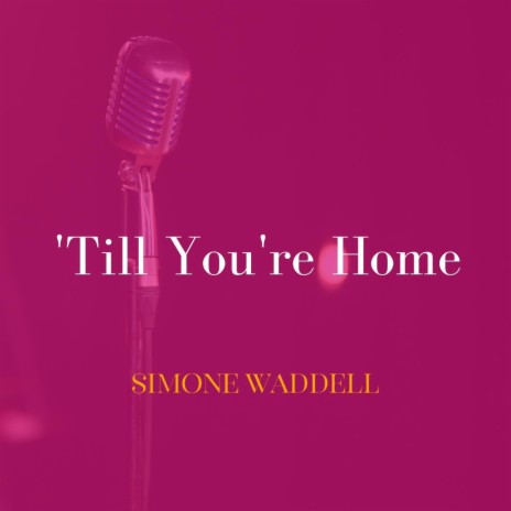 Till You're Home | Boomplay Music