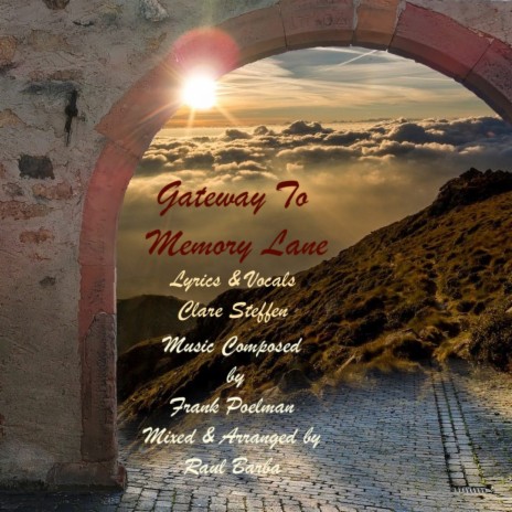 Gateway To Memory Lane ft. Clare Steffen & Frank Poelman | Boomplay Music