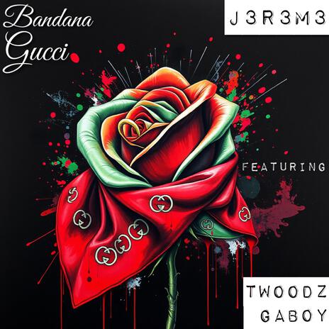 Bandana Gucci ft. Twoodzgaboy | Boomplay Music