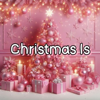 Christmas Is