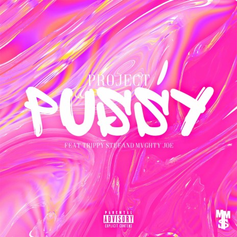 Pussy (feat. Trippy Stuf & Mvghty) | Boomplay Music