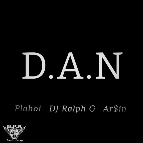 D.A.N. (Radio Edit) ft. DJ Ralph G & Ar$in