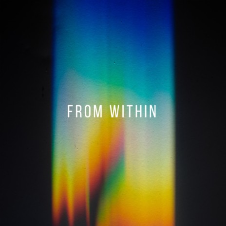 From Within | Boomplay Music