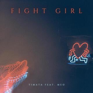 Fight Girl ft. Meo lyrics | Boomplay Music