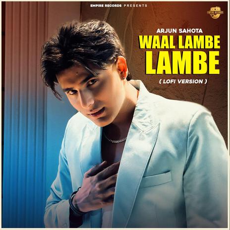 Waal Lambe Lambe (Lofi Version) ft. Acid | Boomplay Music