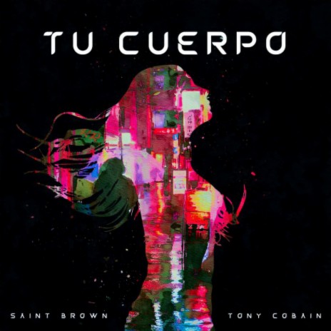 Tu Cuerpo (Radio Edit) ft. Tony Cobain