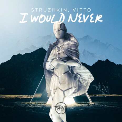 I Would Never ft. Vitto | Boomplay Music