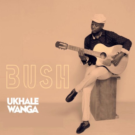 Ukhale Wanga ft. BONGO FIRE | Boomplay Music