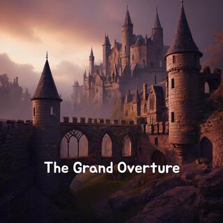 The Grand Overture