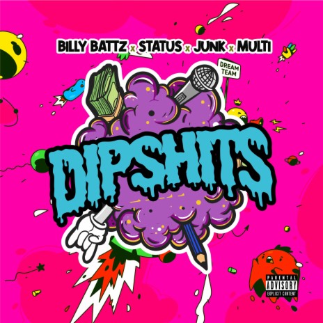 Dipshits ft. Billy Battz, Status631 & Junk | Boomplay Music