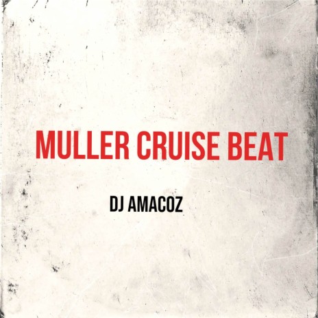 Muller Cruise Beat | Boomplay Music