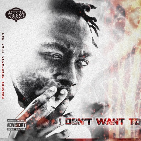 I Don't Want To (Explicit Radio Edit) ft. ksmbeats