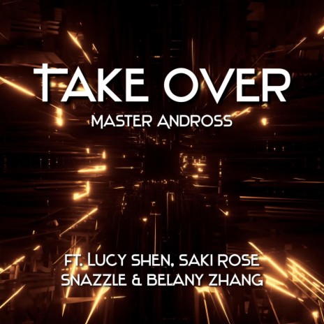 Take Over ft. Ying, Saki Rose, Snazzle & Belany | Boomplay Music