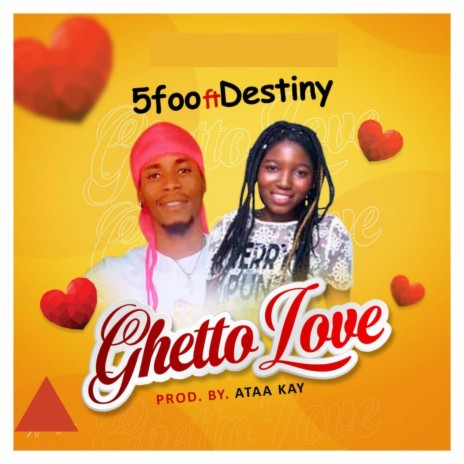 Ghetto Love ft. Destiny | Boomplay Music