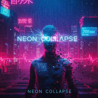 NEON COLLAPSE