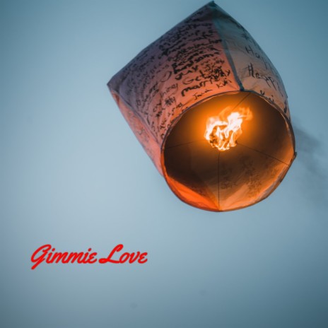 Gimmie Love | Boomplay Music