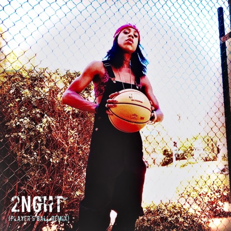 2NGHT (Player's Ball Remix)