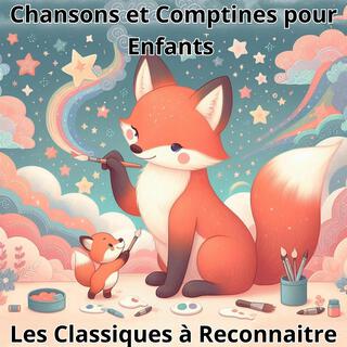 Chansons et Comptines pour Enfants, Les Classiques à Reconnaitre