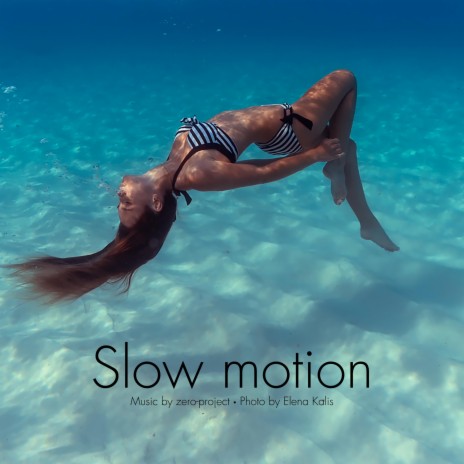 Slow Motion | Boomplay Music