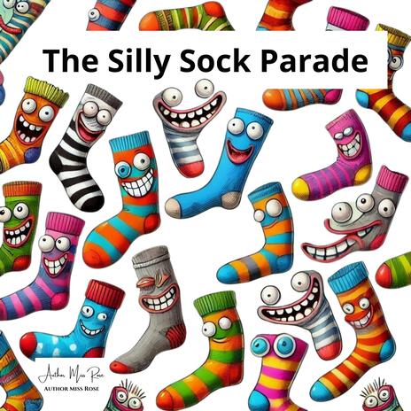 The Silly Sock Parade | Boomplay Music