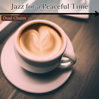 Jazz for a Peaceful Time