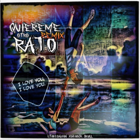 Quiereme Otro Rato! (Remix) ft. 1Takeda.xan & Skull