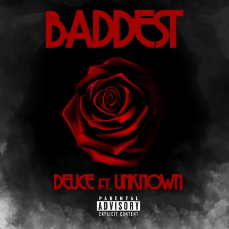 Baddest (feat. Unknown) | Boomplay Music