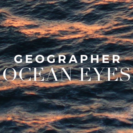 Ocean Eyes | Boomplay Music