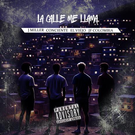 La calle me llama ft. J Miller, el viejo & conciente | Boomplay Music